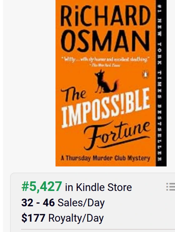 BookBeam sales estimate for “The Impossible Fortune” (A Thursday Murder Club Mystery, Book 5 — Richard Osman): #5,427 in the Kindle Store, $177 royalty per day.
